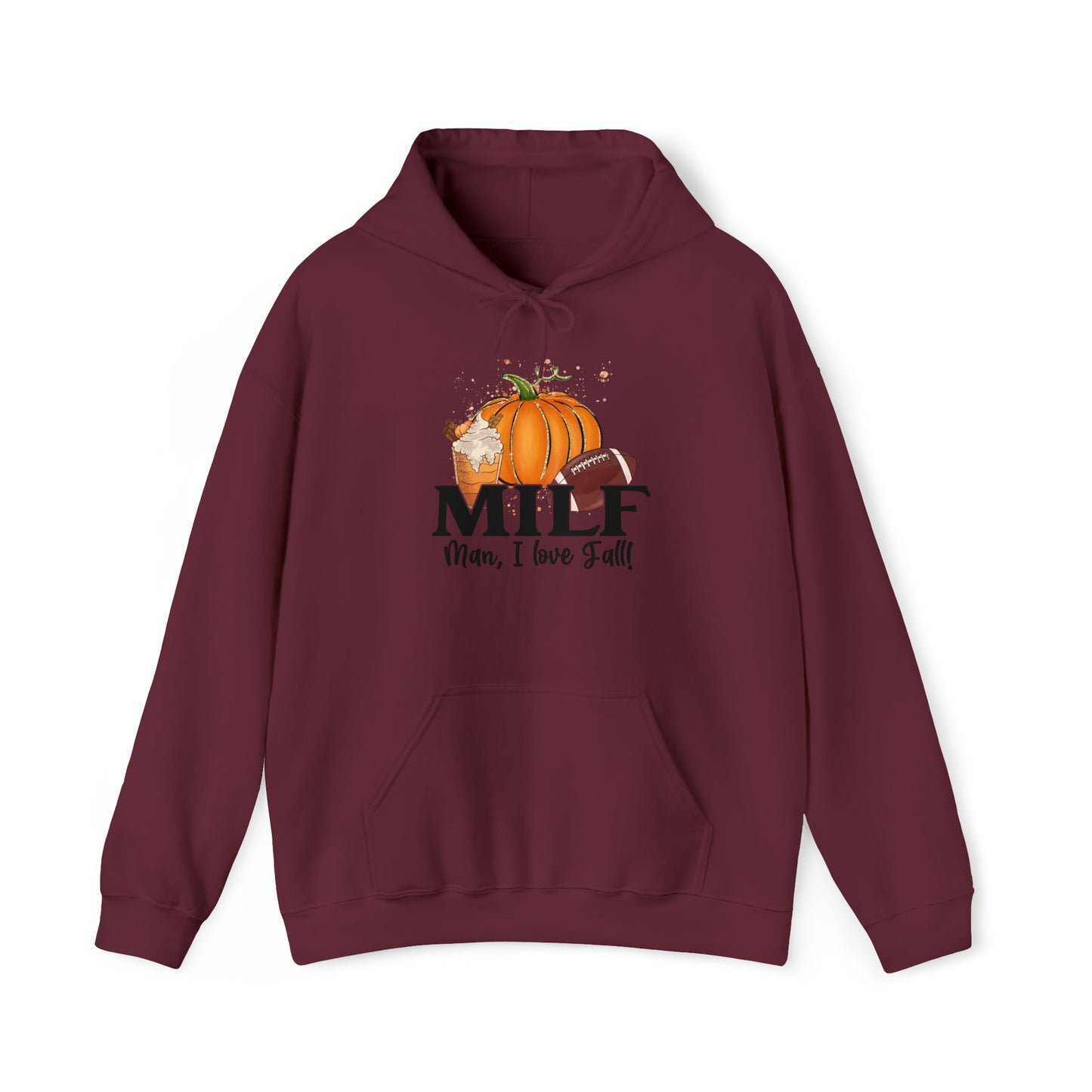Fall Themed Hoodie, MILF Man I Love Fall Hoodie, Cozy Fall Shirt, Fall Inspired Shirt