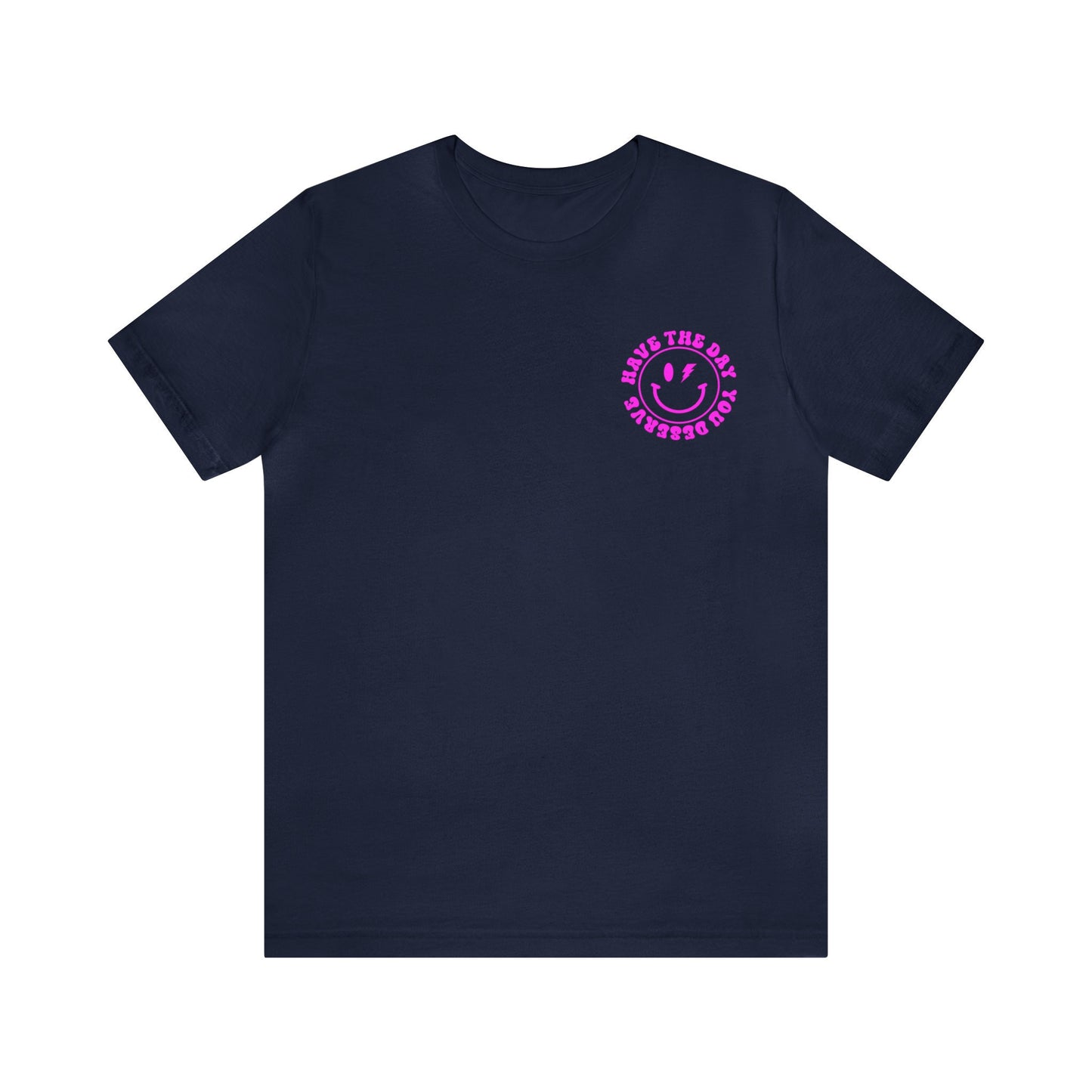 retro have the day you deserve Tee