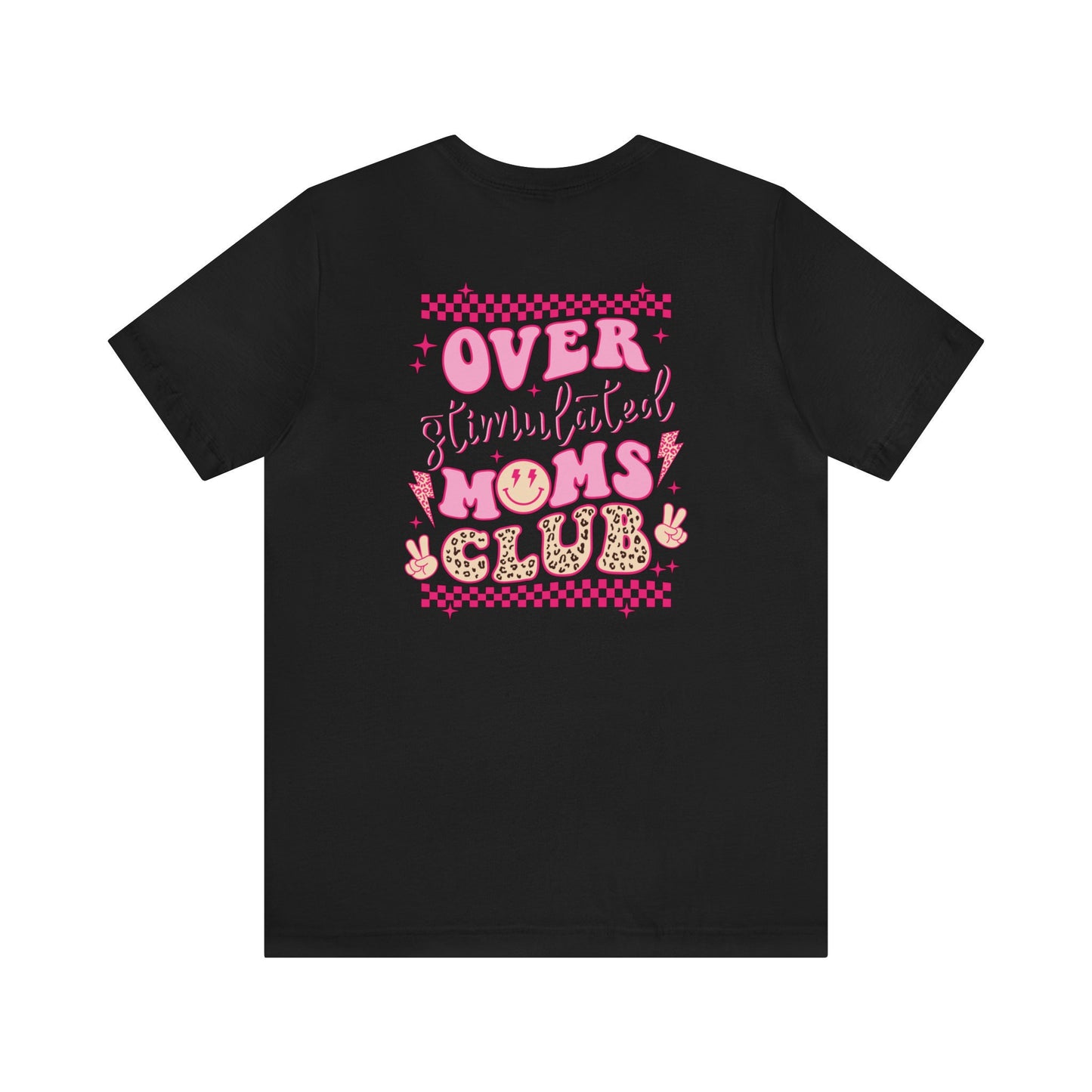 Overstimulated Moms Club Short Sleeve Tee