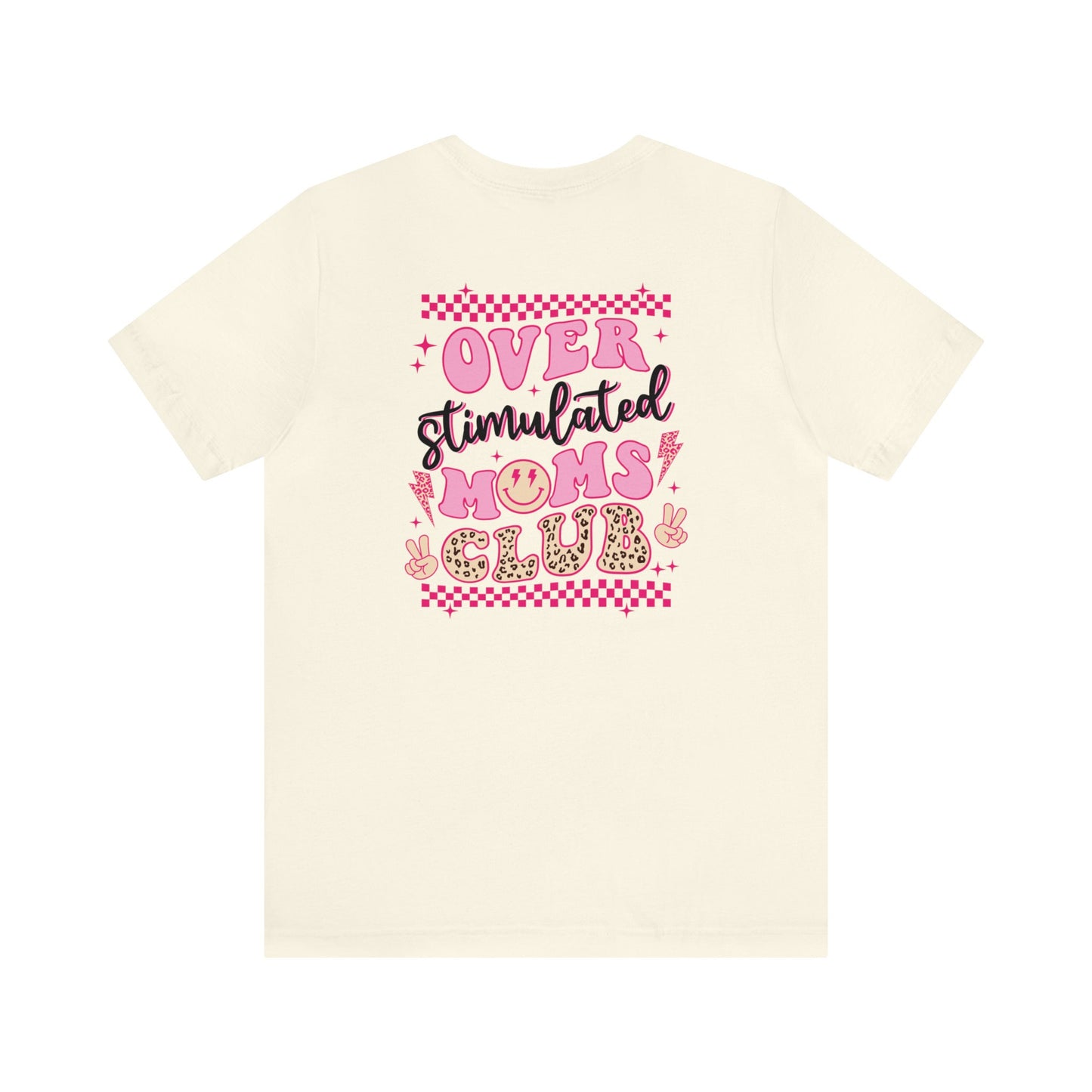 Overstimulated Moms Club Short Sleeve Tee