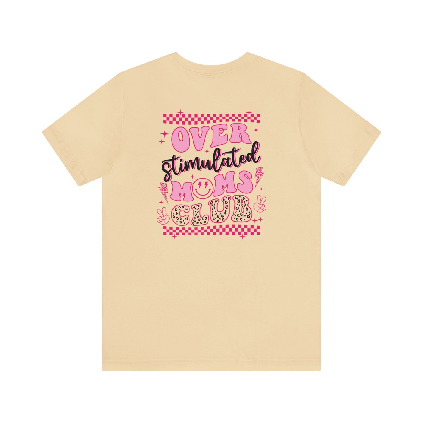 Overstimulated Moms Club Short Sleeve Tee