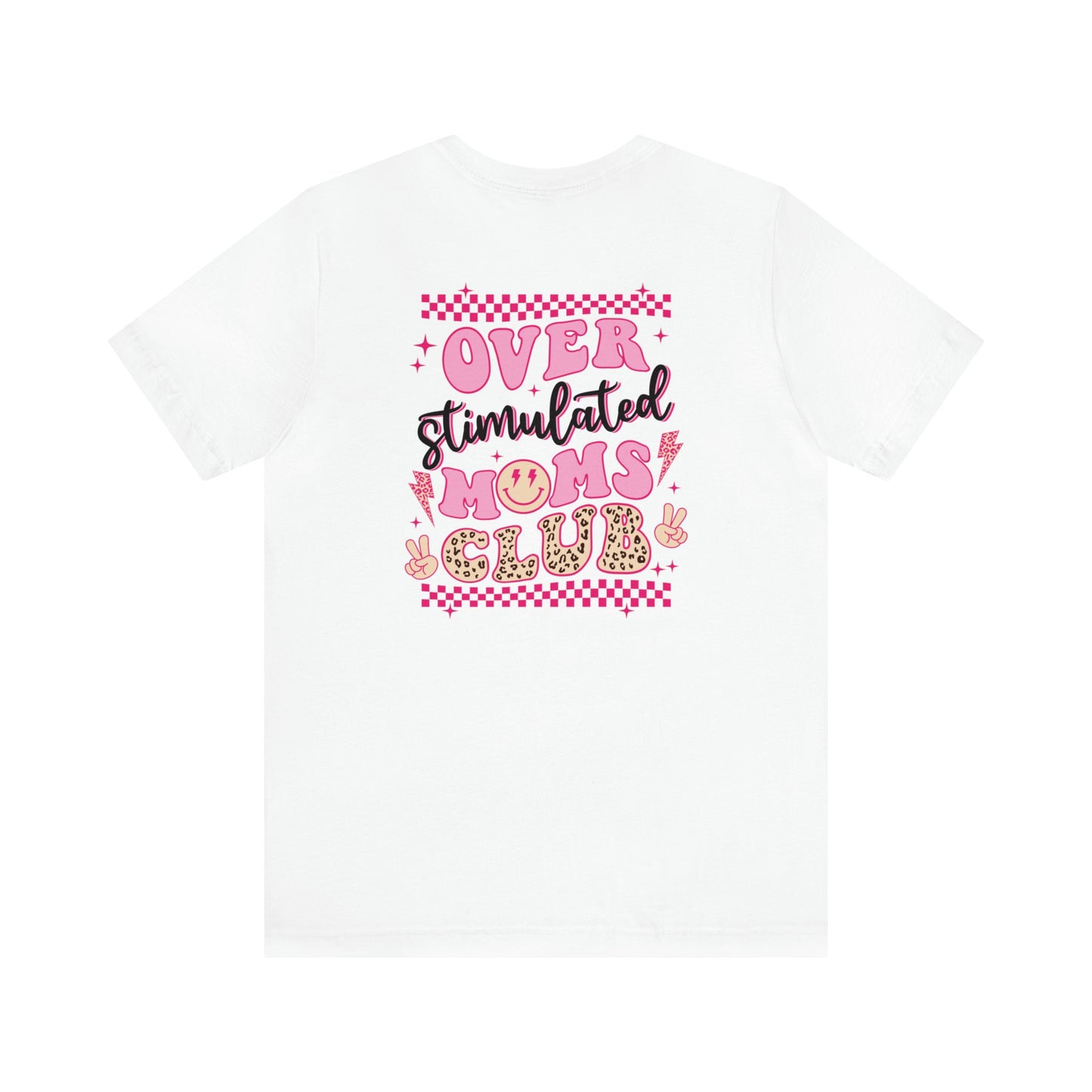 Overstimulated Moms Club Short Sleeve Tee