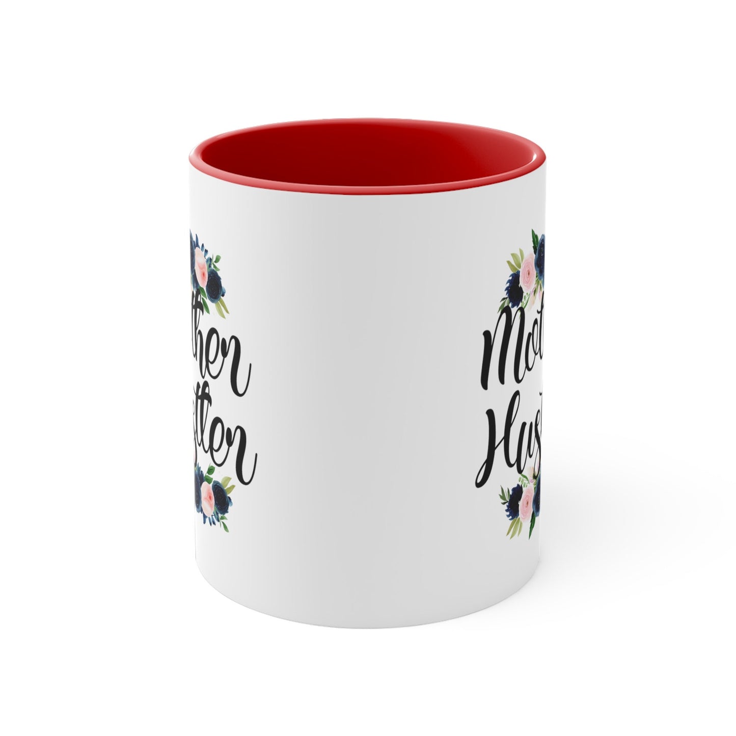 Floral Mother Hustler Coffee Mug, 11oz