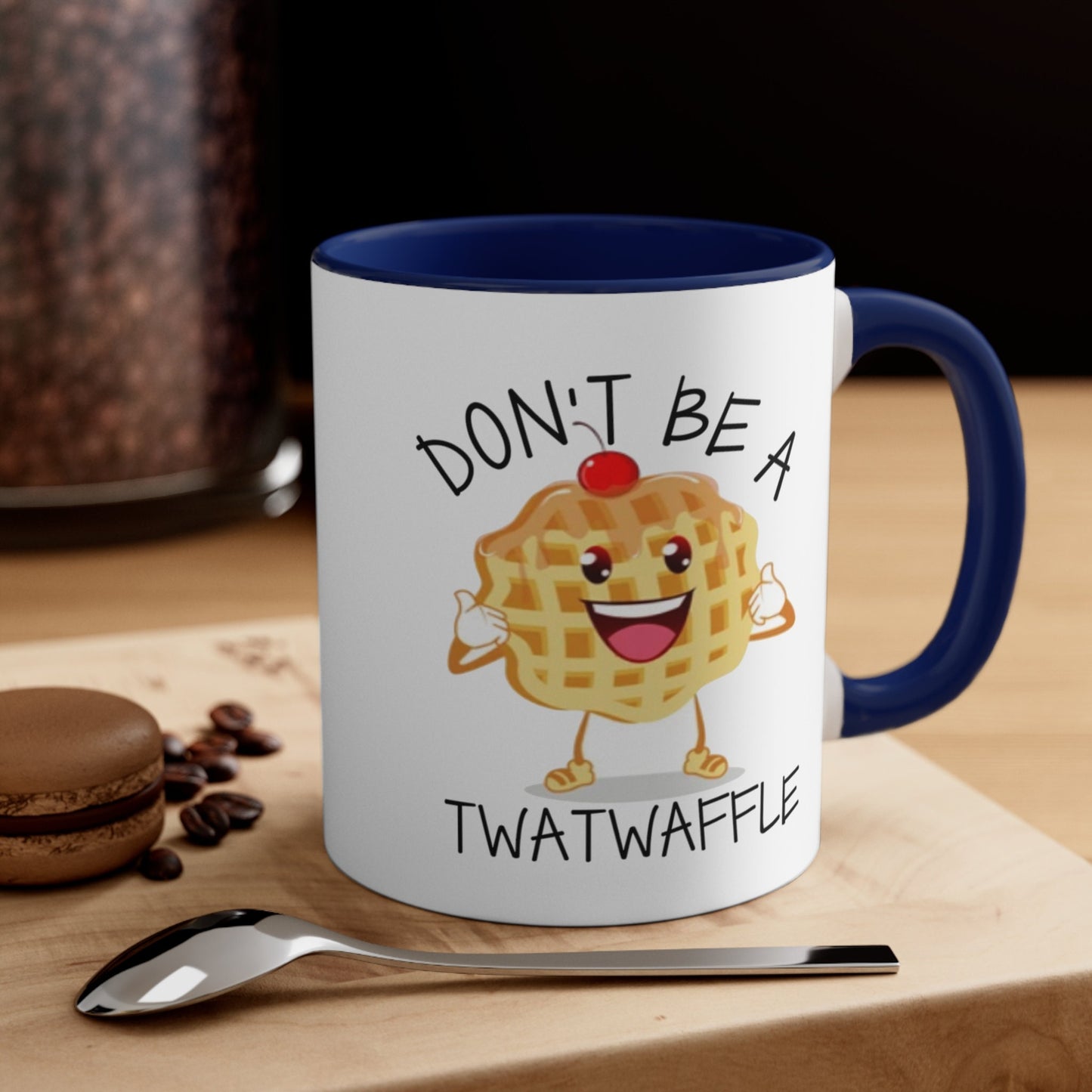 Don't Be A Twatwaffle Mug, Humorous Adult Mug, Playful Coffee Cup, Funny Quote Mug, Unique Statement Mug, Chuckle Worthy Statement Mug