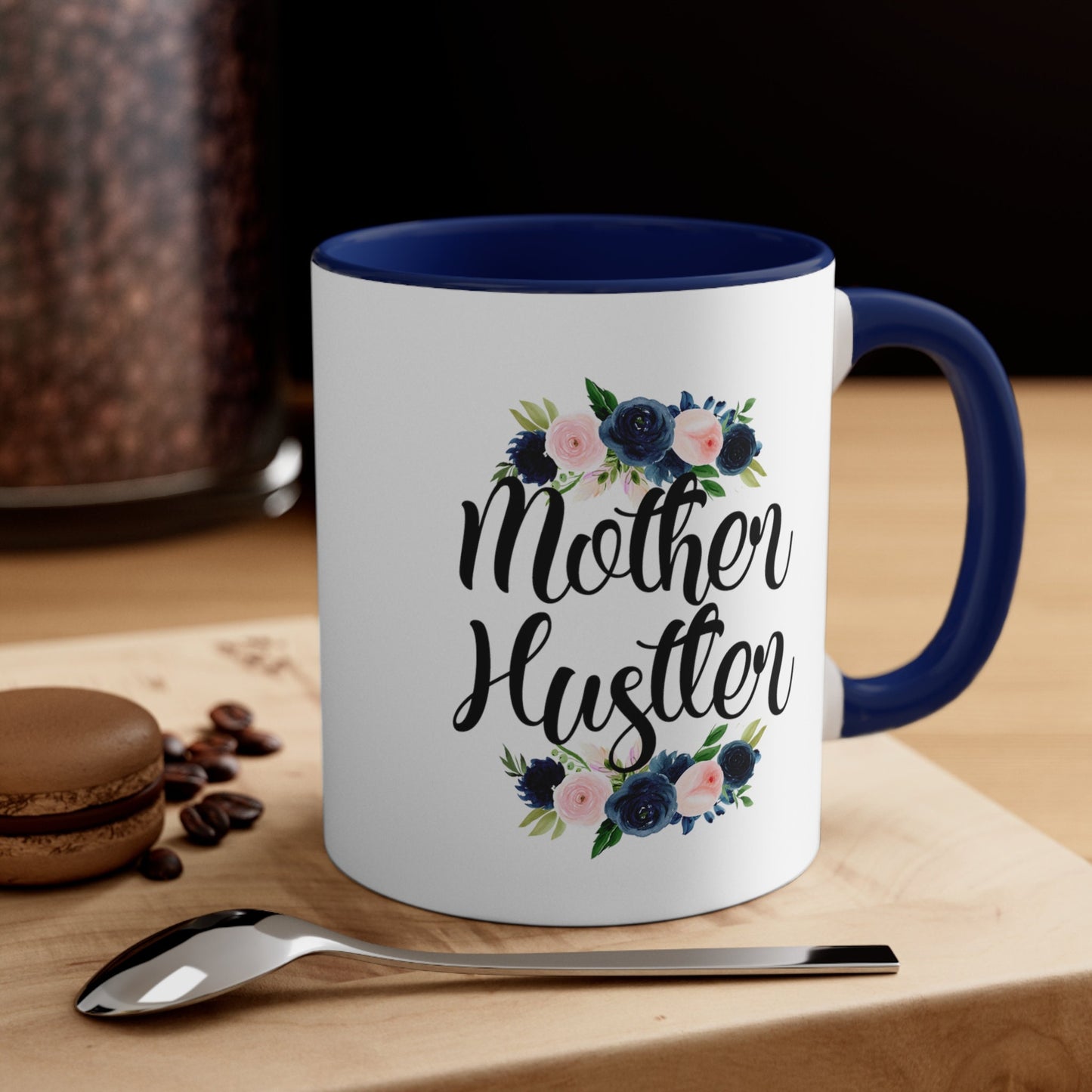 Floral Mother Hustler Coffee Mug, 11oz