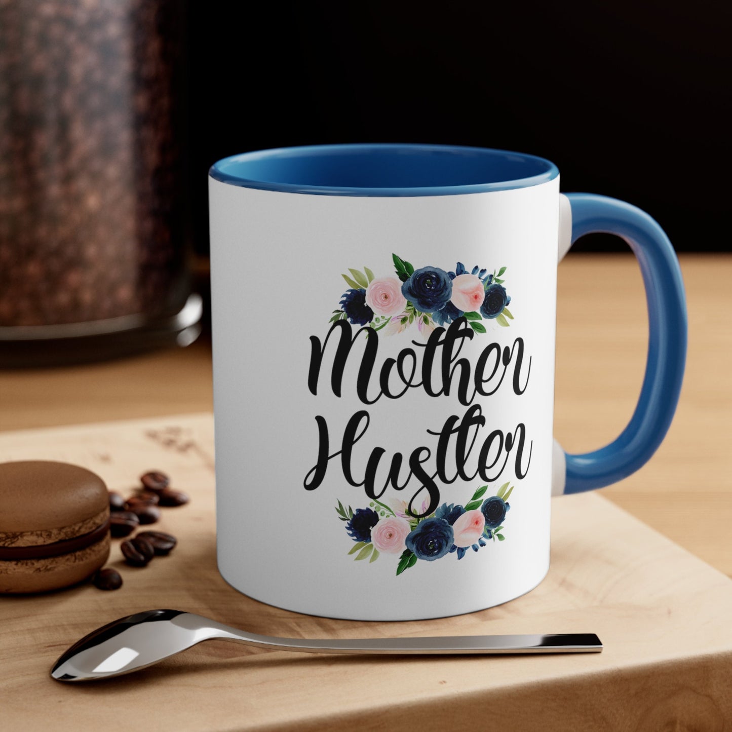 Floral Mother Hustler Coffee Mug, 11oz
