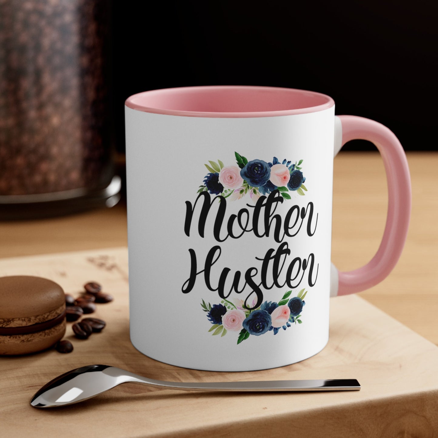 Floral Mother Hustler Coffee Mug, 11oz