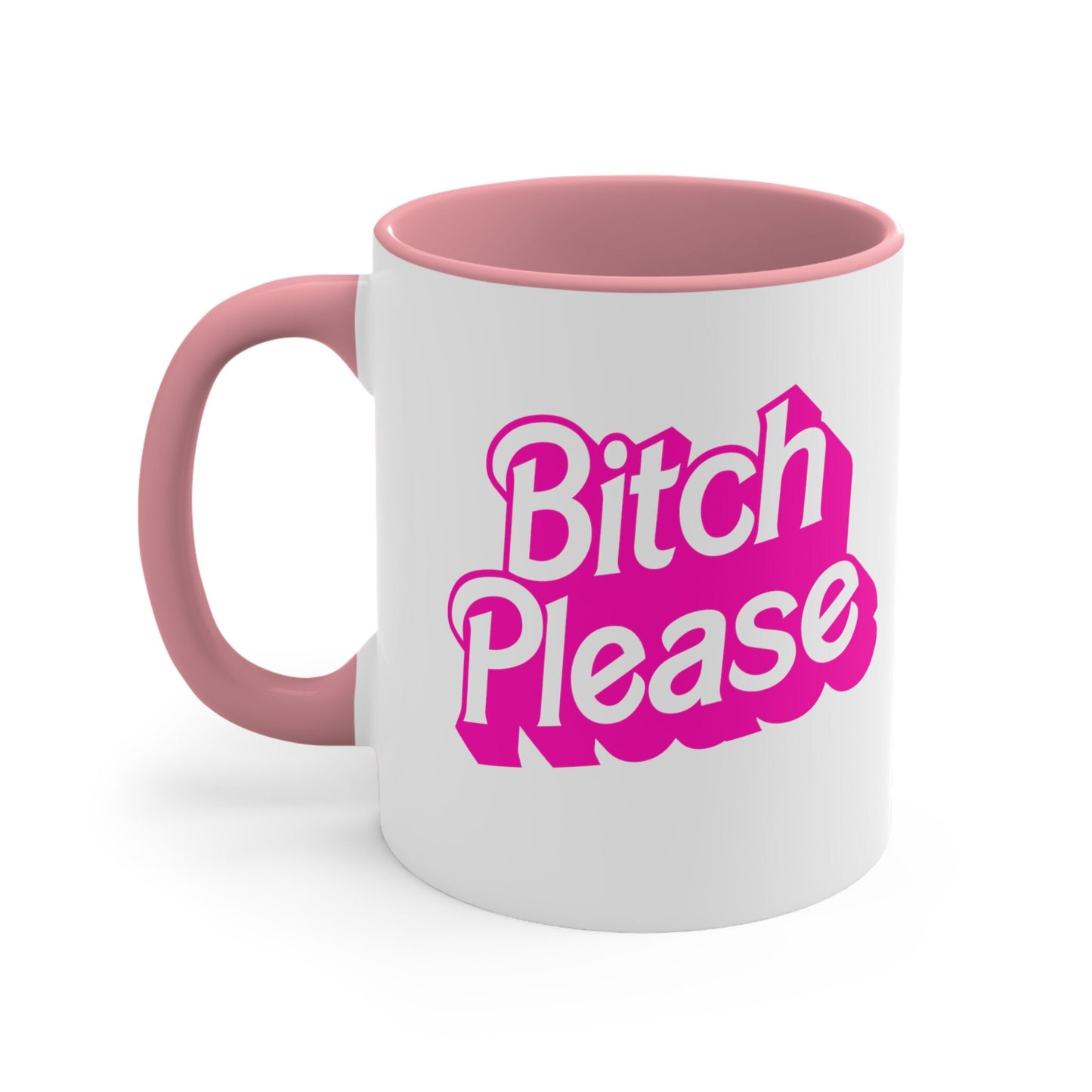Bitch Please Coffee Mug, 11oz