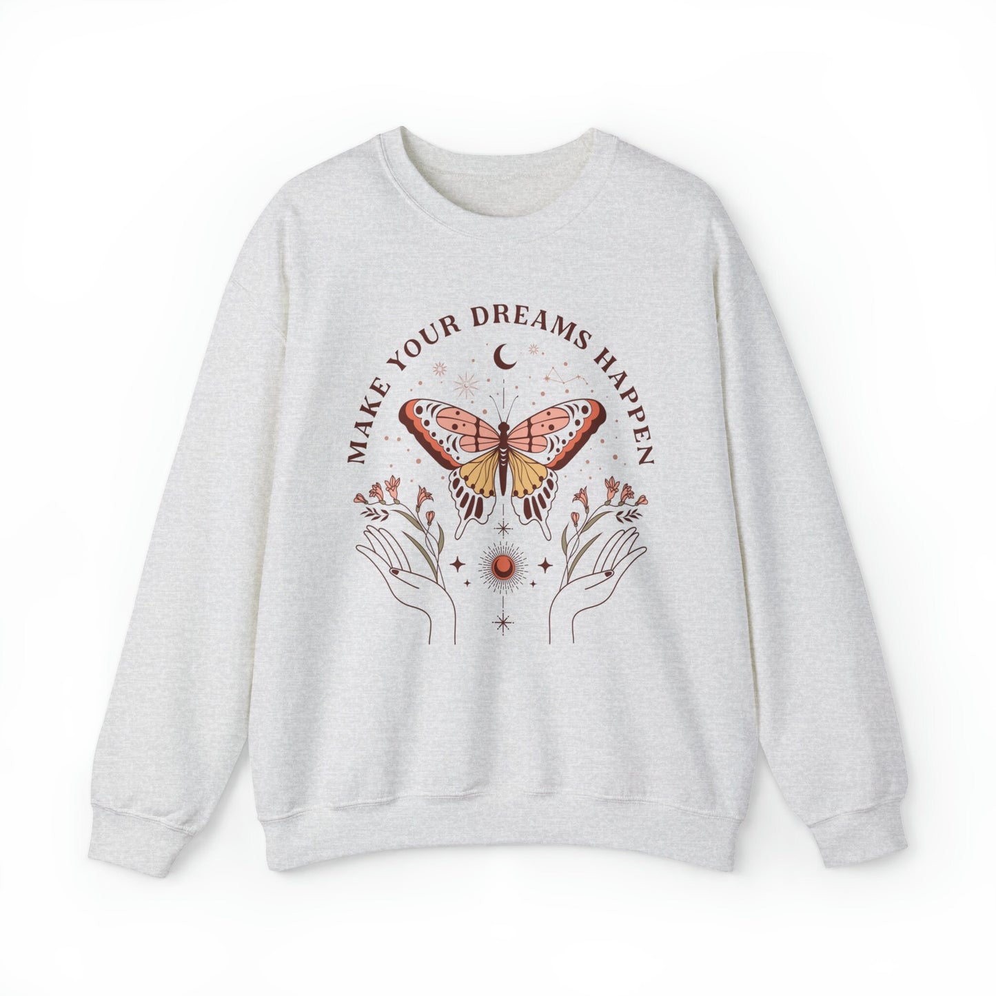Boho Make Your Dreams Come True Sweatshirt, Butterfly Dreams Sweatshirt, Positive Message Sweatshirt, Boho Style Clothing
