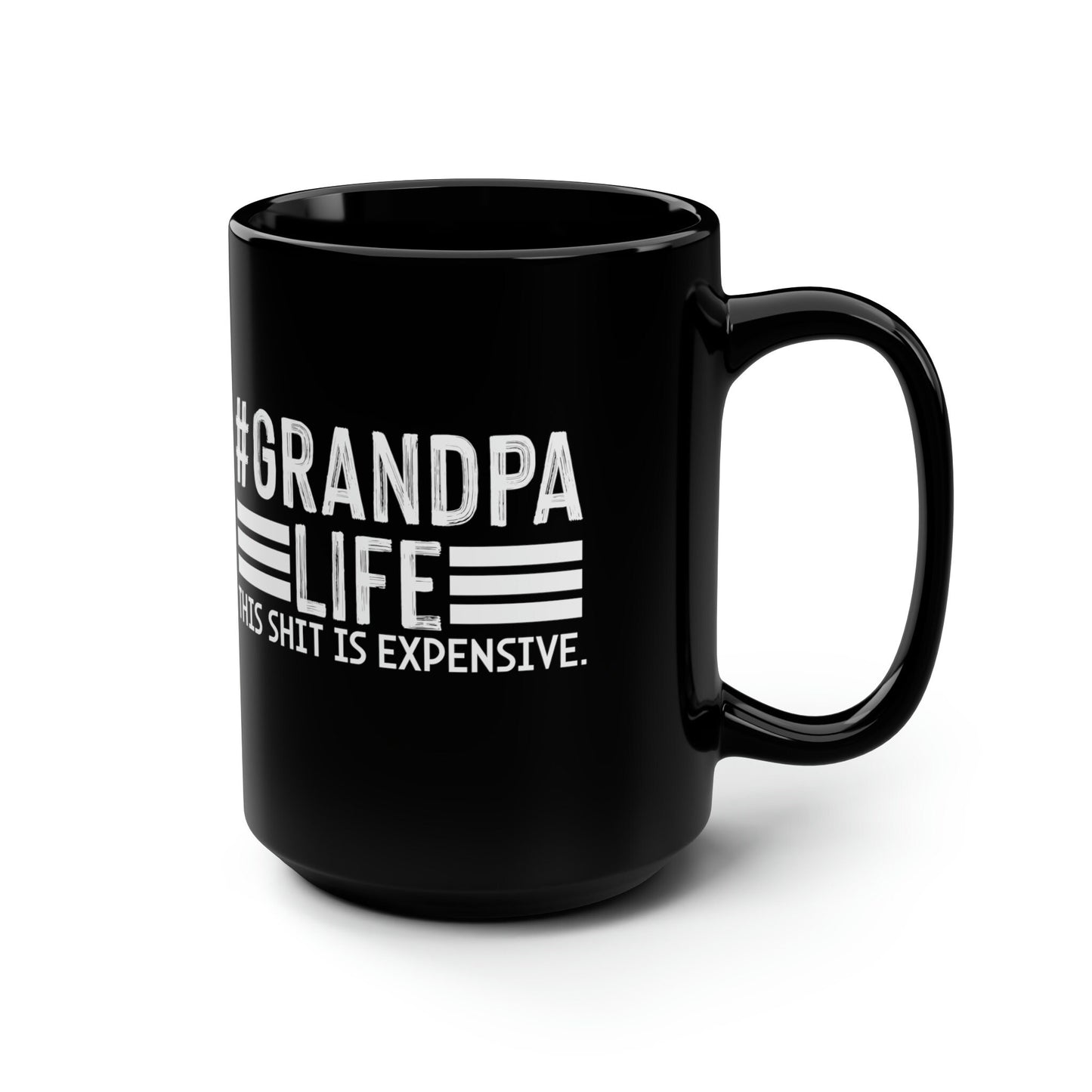 Grandpa Life This Shit is Expensive, Funny Grandpa Mug, Unique Grandparent Mug, Father Gift, Grandpa Christmas Birthday Gift
