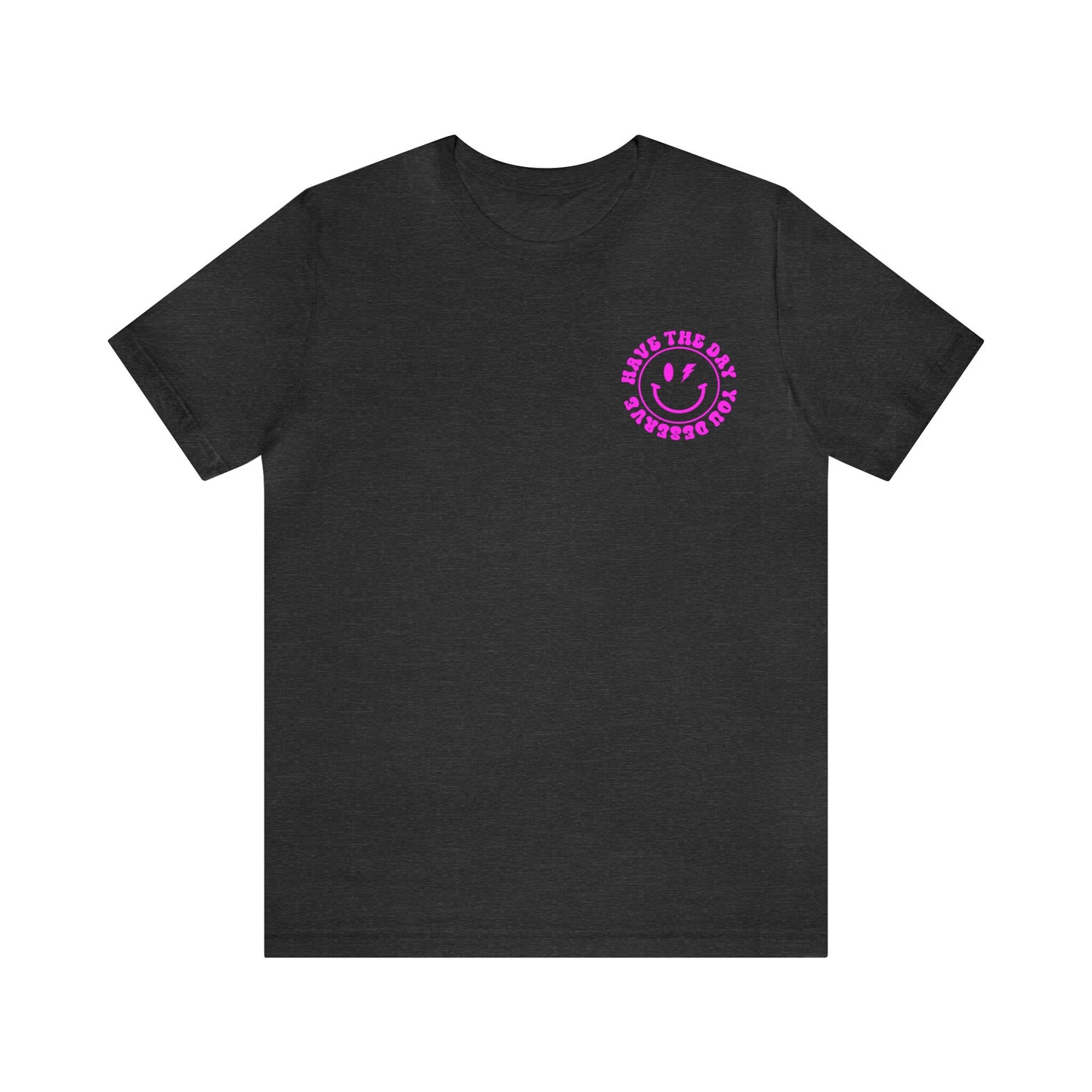 retro have the day you deserve Tee