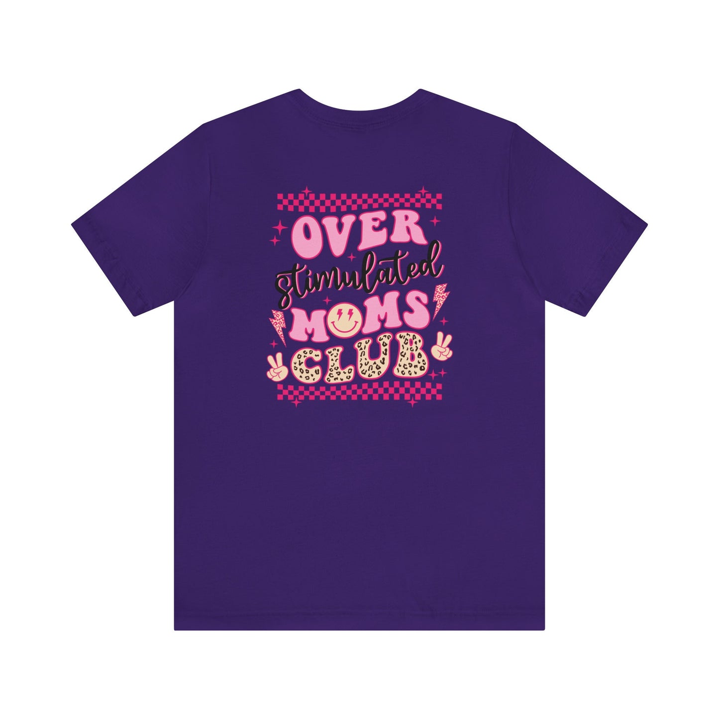 Overstimulated Moms Club Short Sleeve Tee