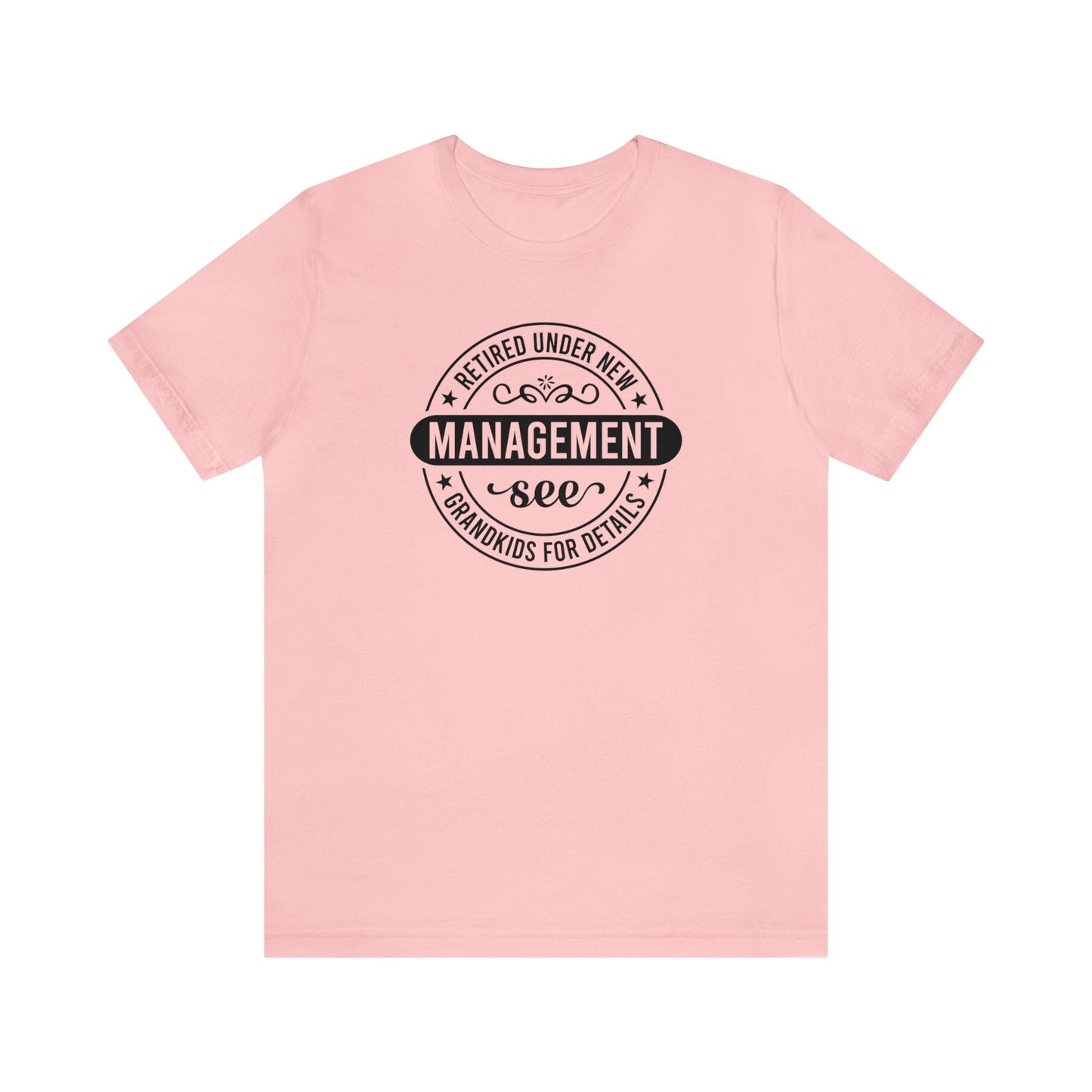 Retired Under New Management See Grandkids T-Shirt, Retirement Announcement Tee, New Chapter Tee, Retired Grandparent Birthday Gift