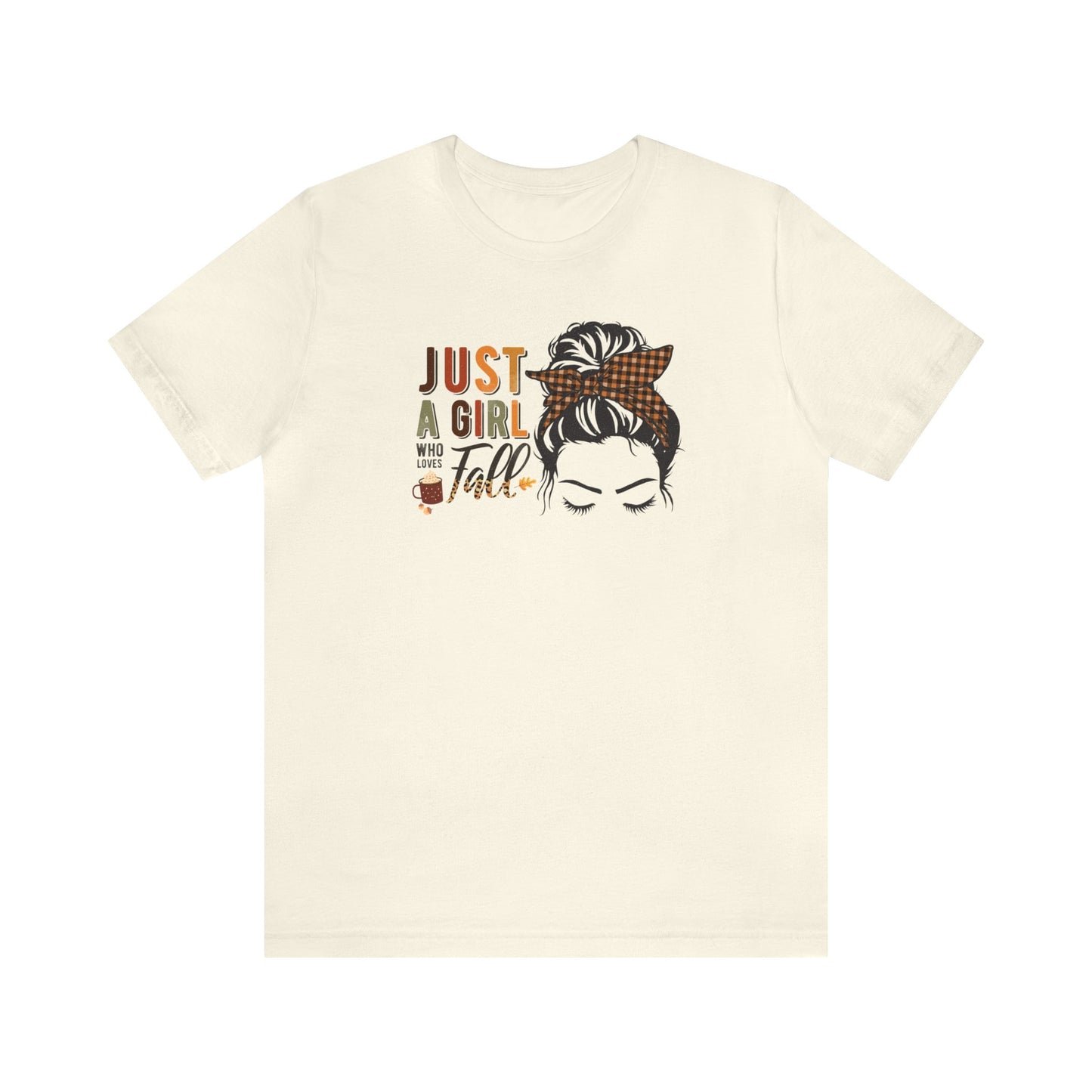 Just a Girl Who Loves Fall T-Shirt, Fall Enthusiast Tee, Autumn Lover Shirt, Cozy Fall Vibes, Fall Into Style Tee