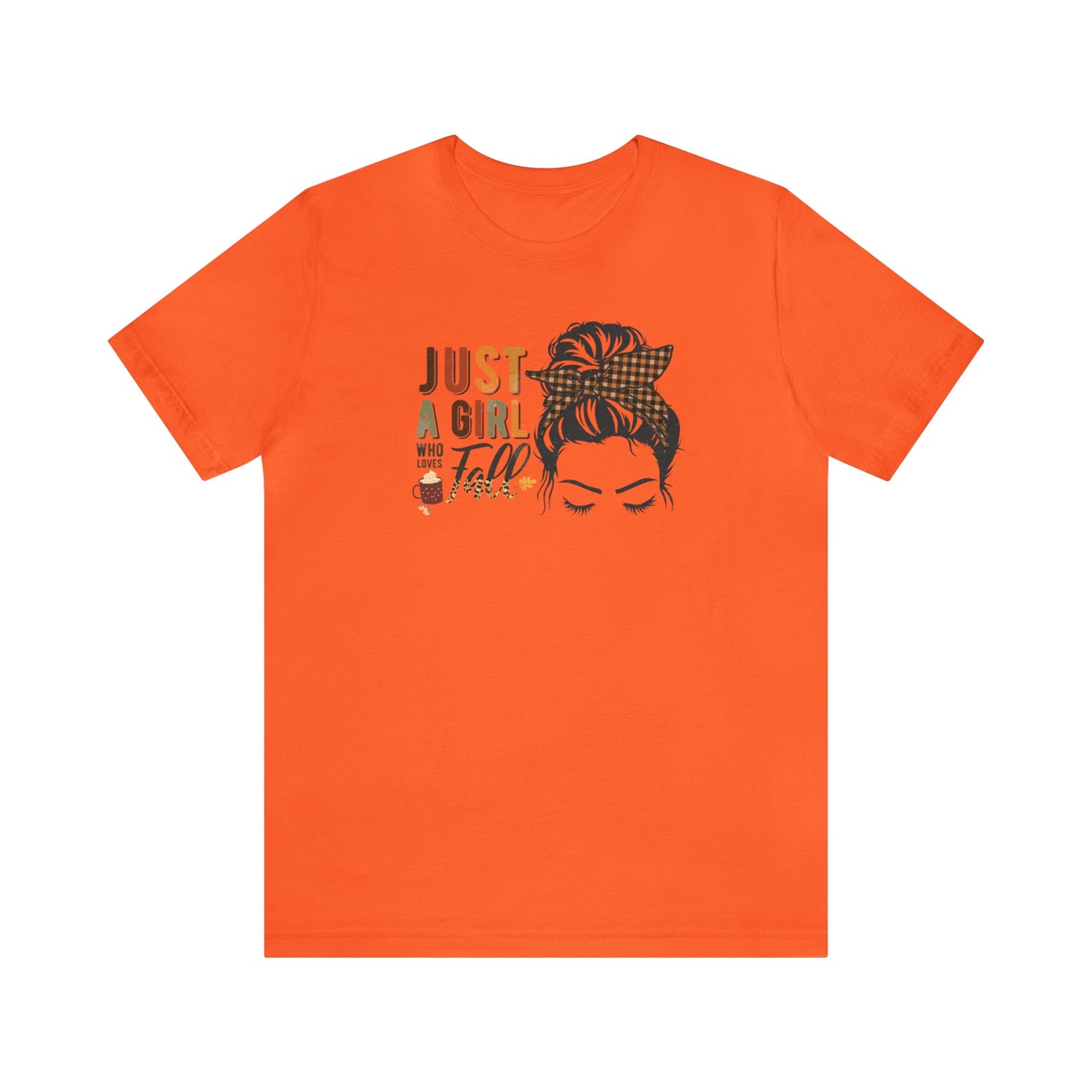 Just a Girl Who Loves Fall T-Shirt, Fall Enthusiast Tee, Autumn Lover Shirt, Cozy Fall Vibes, Fall Into Style Tee
