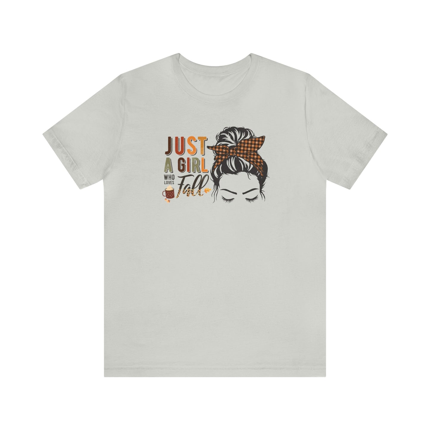 Just a Girl Who Loves Fall T-Shirt, Fall Enthusiast Tee, Autumn Lover Shirt, Cozy Fall Vibes, Fall Into Style Tee