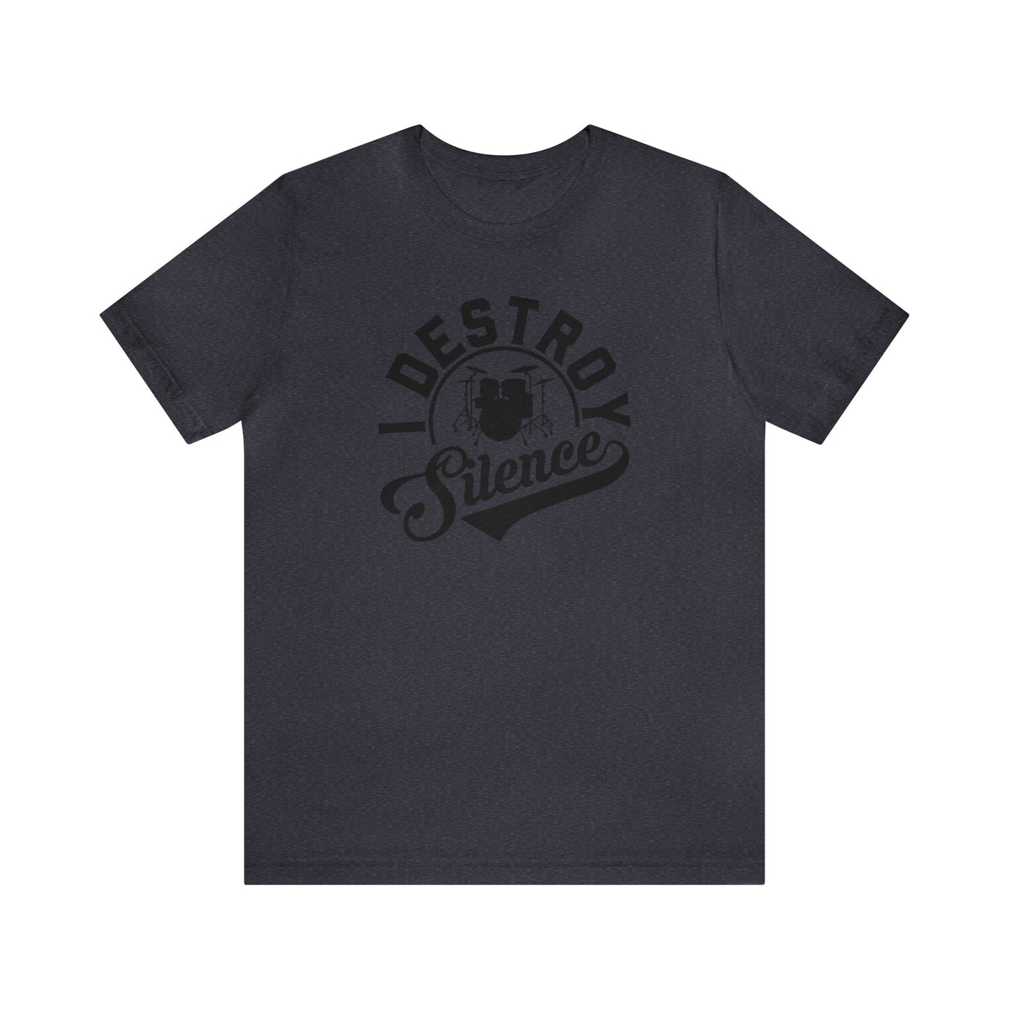 I Destroy Silence Drummer T-shirt, Musician Tee, Drummer Birthday Gift, Christmas Drummer Gift
