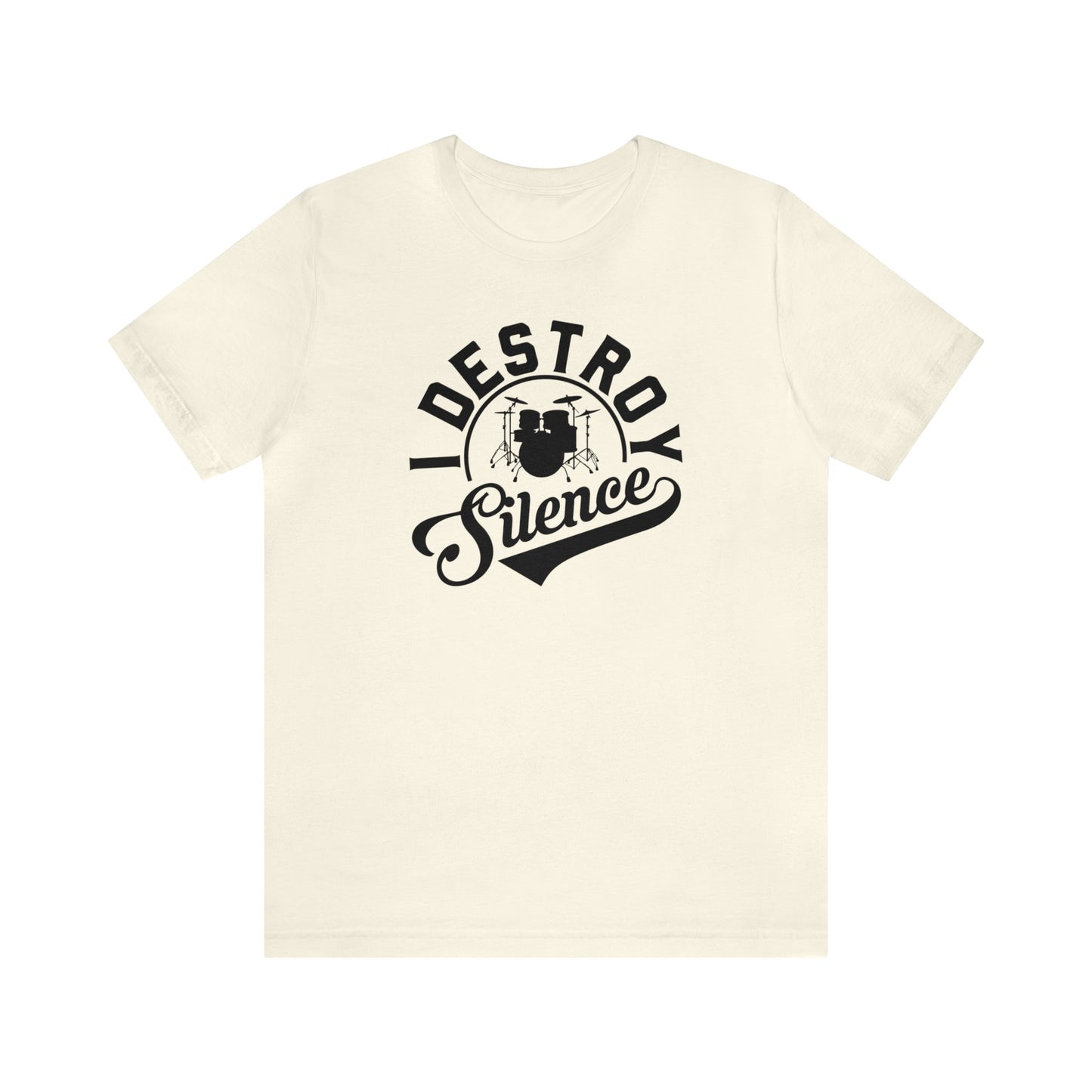I Destroy Silence Drummer T-shirt, Musician Tee, Drummer Birthday Gift, Christmas Drummer Gift