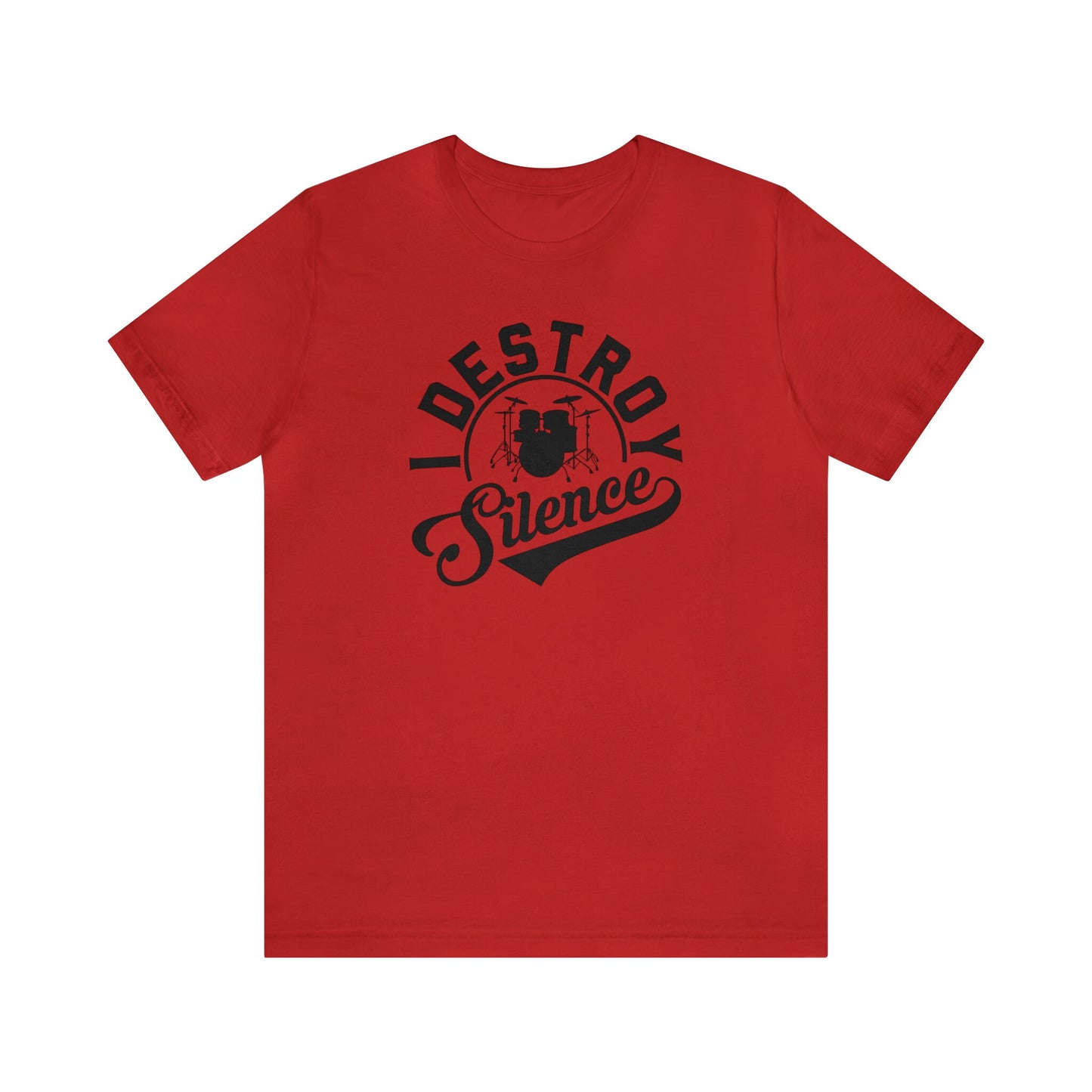 I Destroy Silence Drummer T-shirt, Musician Tee, Drummer Birthday Gift, Christmas Drummer Gift