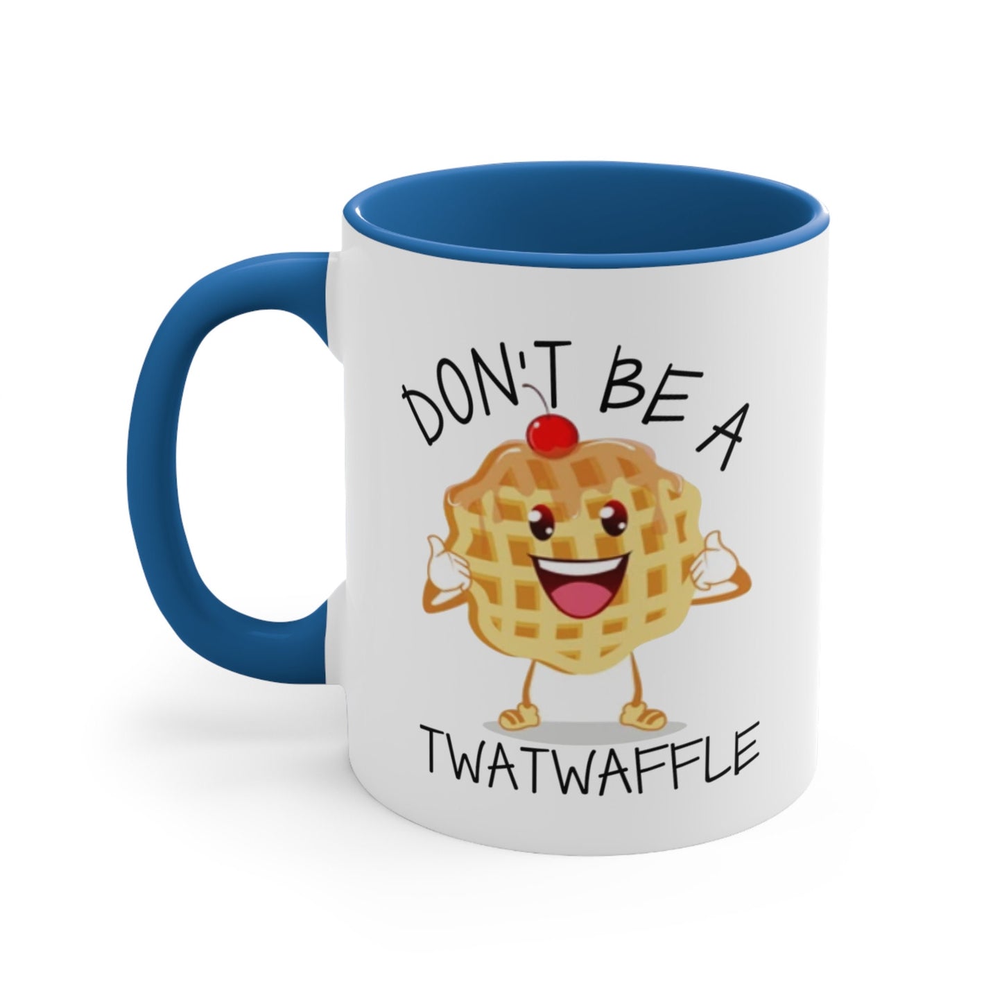 Don't Be A Twatwaffle Mug, Humorous Adult Mug, Playful Coffee Cup, Funny Quote Mug, Unique Statement Mug, Chuckle Worthy Statement Mug
