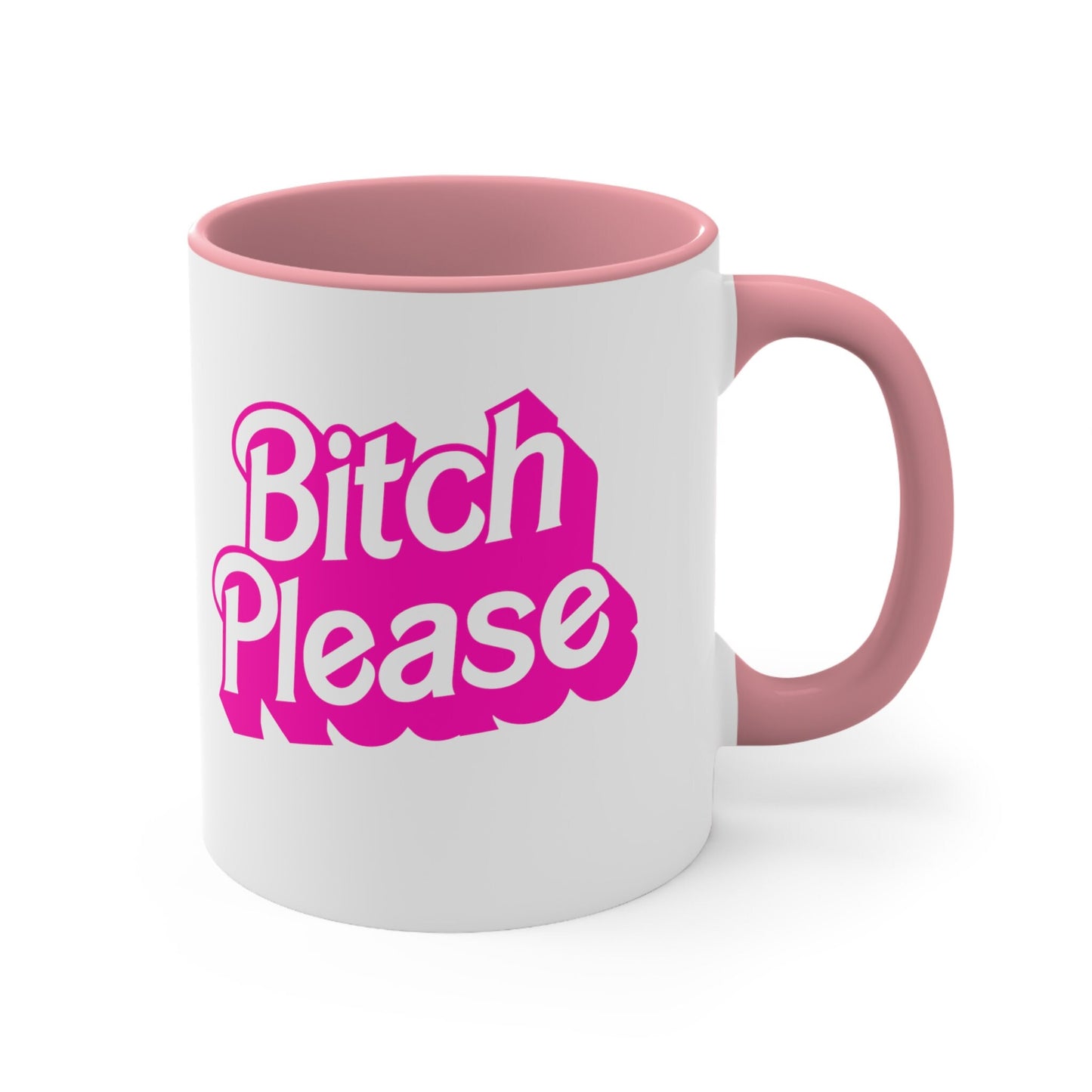 Bitch Please Coffee Mug, 11oz