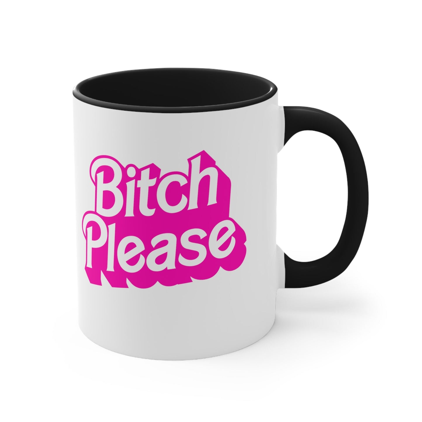 Bitch Please Coffee Mug, 11oz