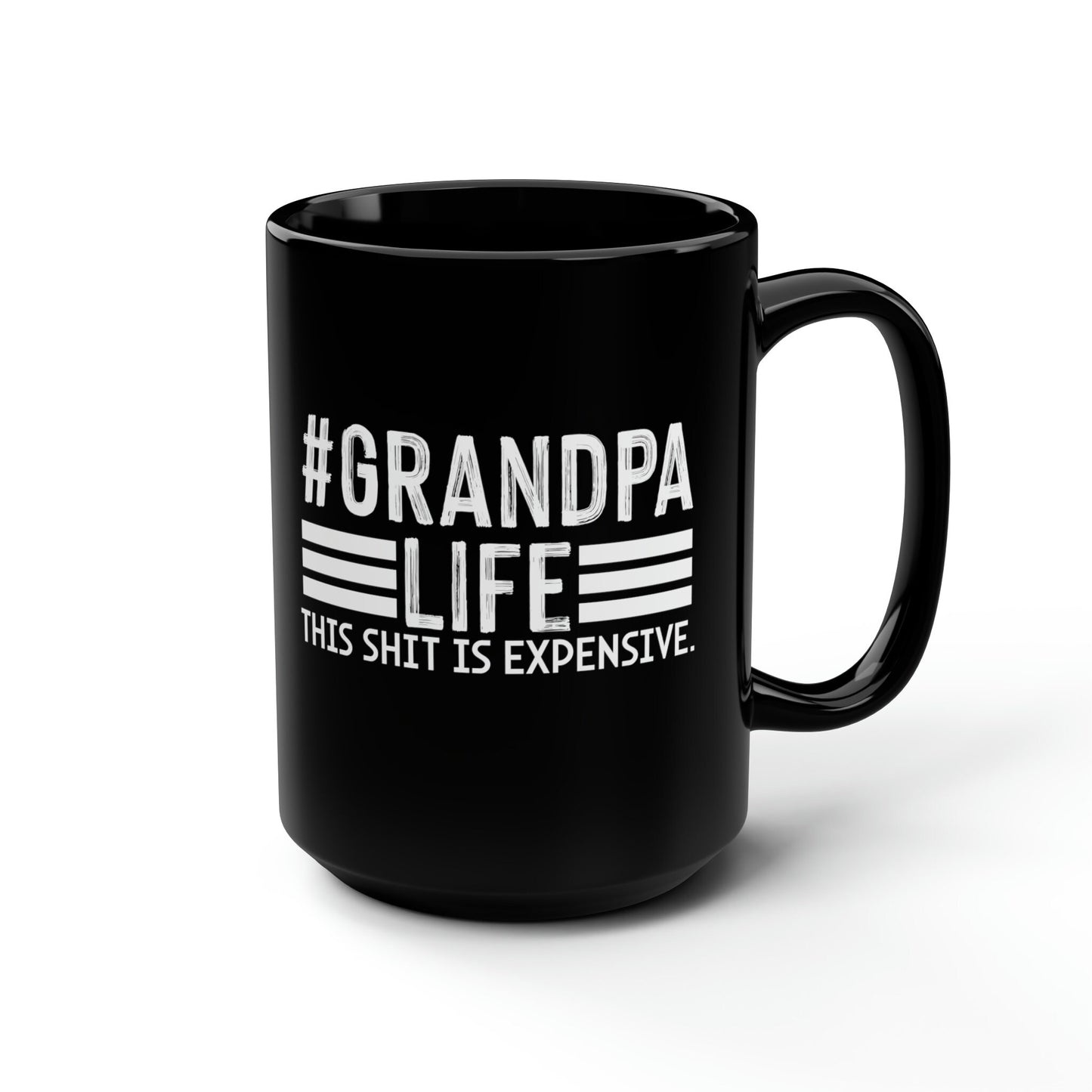 Grandpa Life This Shit is Expensive, Funny Grandpa Mug, Unique Grandparent Mug, Father Gift, Grandpa Christmas Birthday Gift