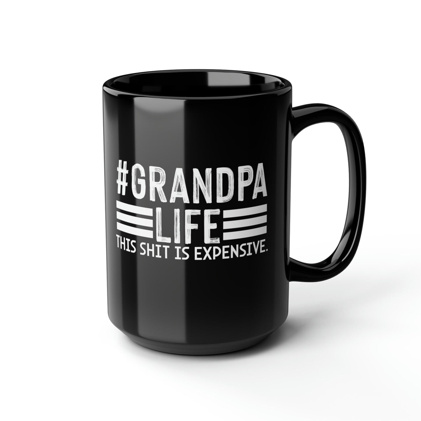 Grandpa Life This Shit is Expensive, Funny Grandpa Mug, Unique Grandparent Mug, Father Gift, Grandpa Christmas Birthday Gift