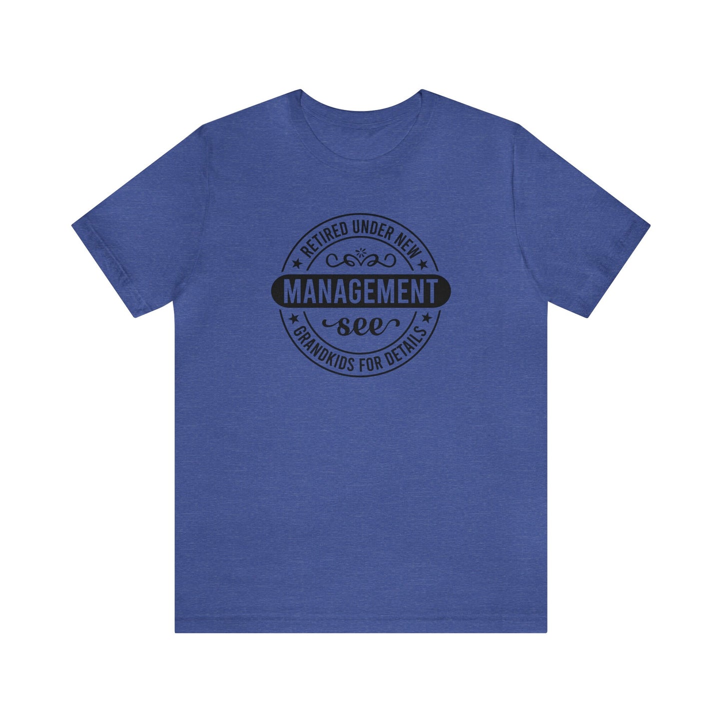 Retired Under New Management See Grandkids T-Shirt, Retirement Announcement Tee, New Chapter Tee, Retired Grandparent Birthday Gift