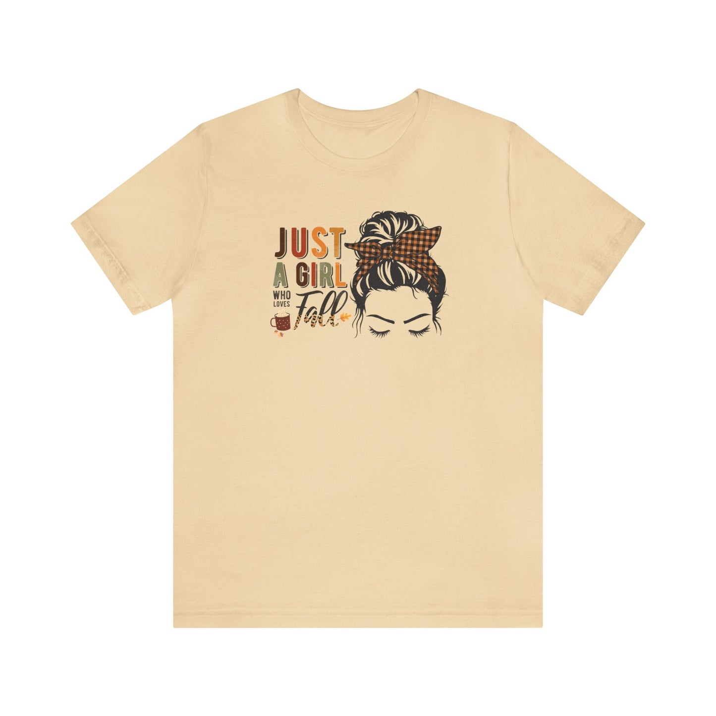 Just a Girl Who Loves Fall T-Shirt, Fall Enthusiast Tee, Autumn Lover Shirt, Cozy Fall Vibes, Fall Into Style Tee