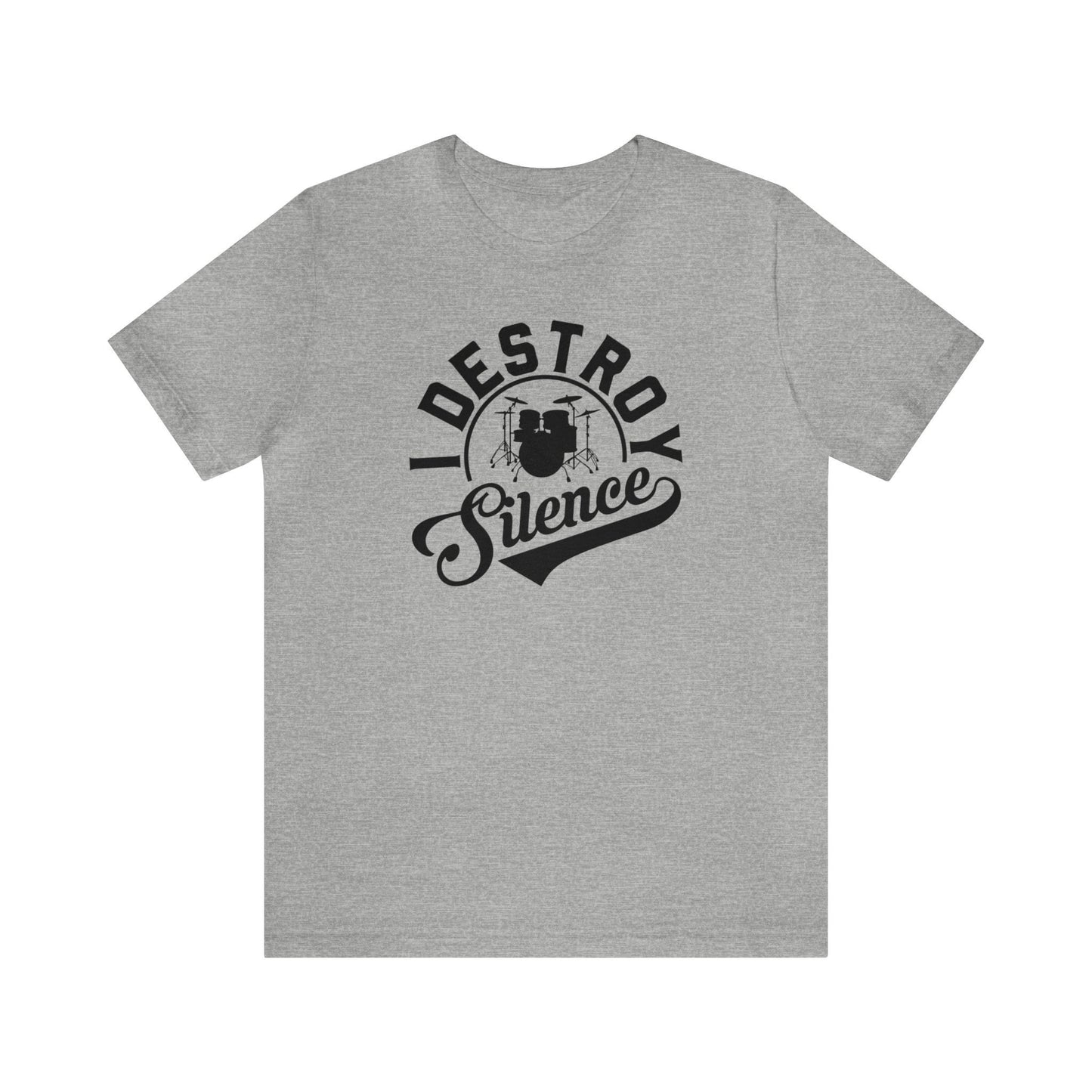 I Destroy Silence Drummer T-shirt, Musician Tee, Drummer Birthday Gift, Christmas Drummer Gift
