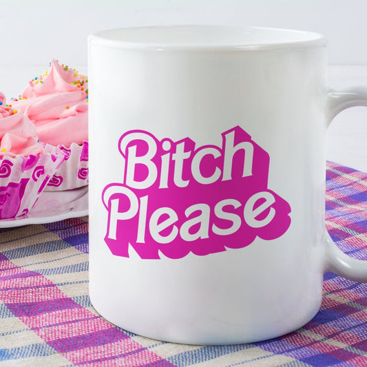 Bitch Please Coffee Mug, 11oz