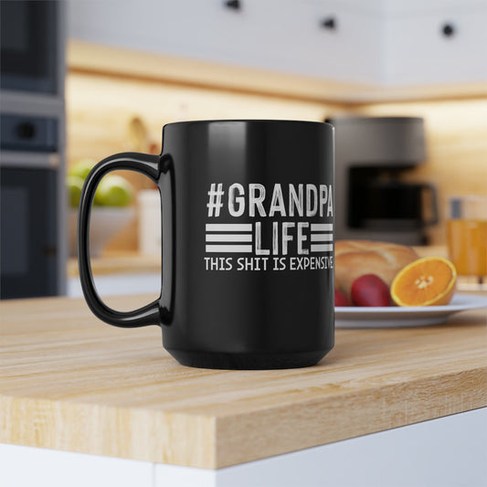 Grandpa Life This Shit is Expensive, Funny Grandpa Mug, Unique Grandparent Mug, Father Gift, Grandpa Christmas Birthday Gift